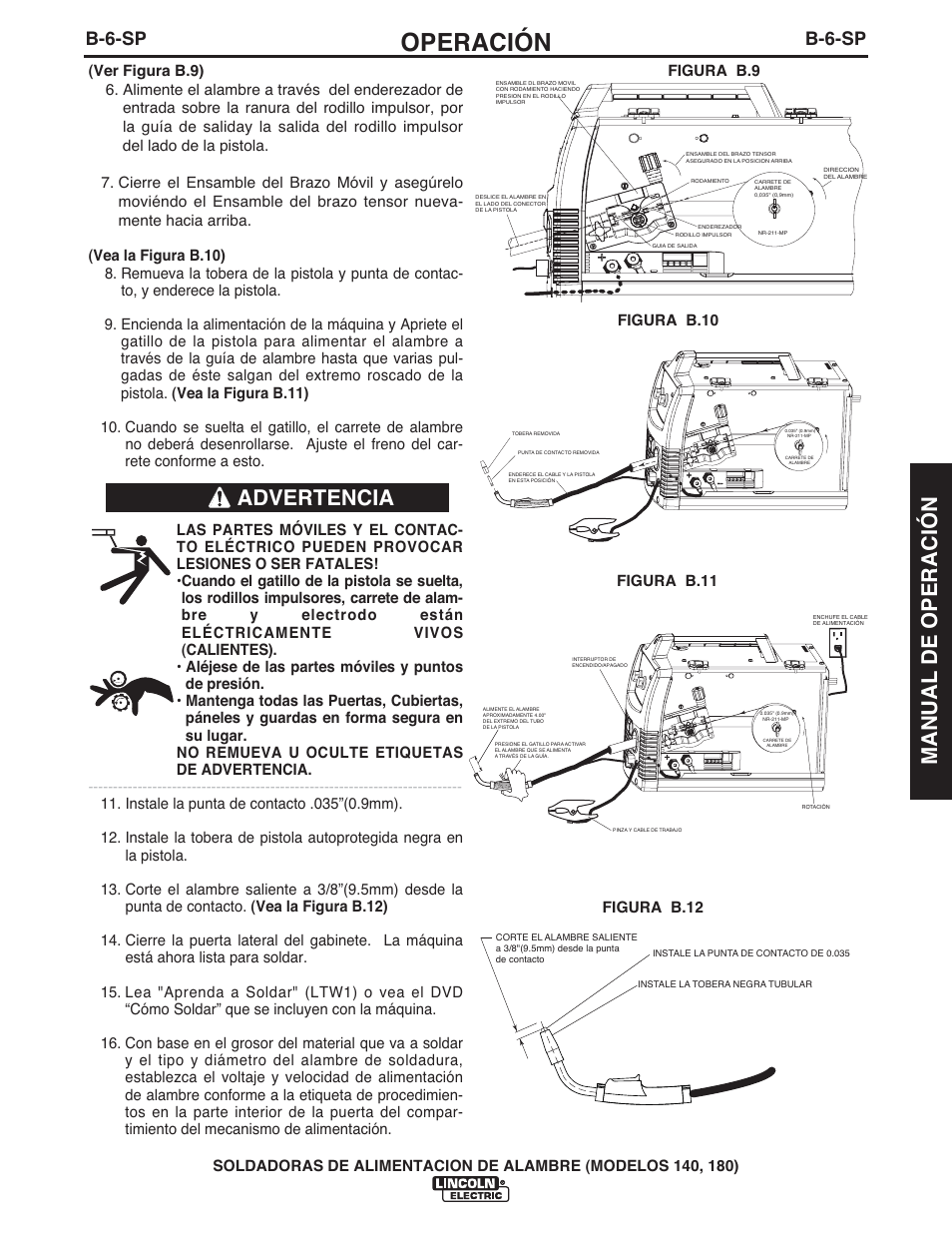 Operación, Advertencia, Manual de operación | B-6-sp, Figura b.10 figura b.11, Figura b.9 figura b.12 | Lincoln Electric IMt10100 WIRE FEEDER WELDER 140_180 User Manual | Page 45 / 96