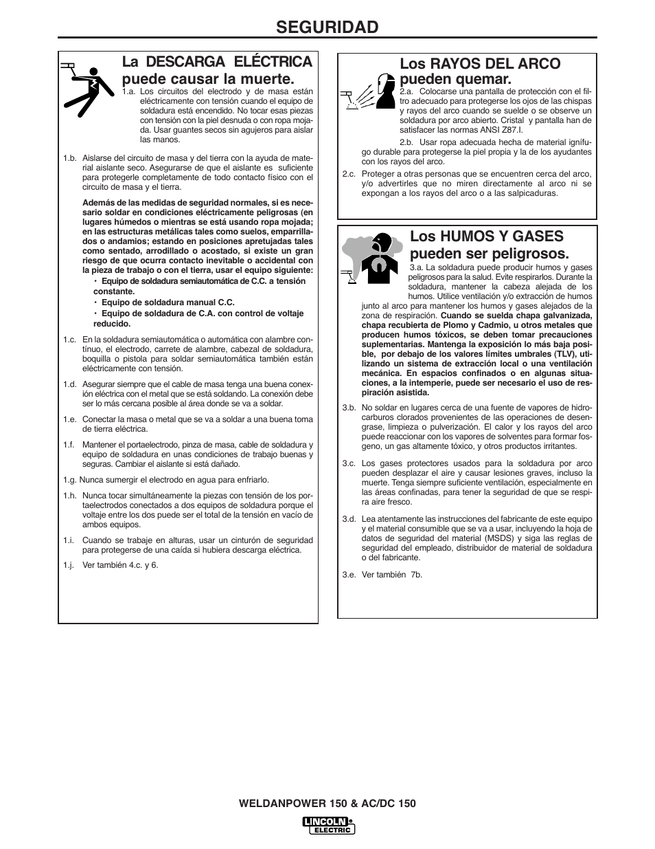 Seguridad, La descarga eléctrica puede causar la muerte, Los rayos del arco pueden quemar | Los humos y gases pueden ser peligrosos | Lincoln Electric IM413 Weldanpower 150 User Manual | Page 3 / 30