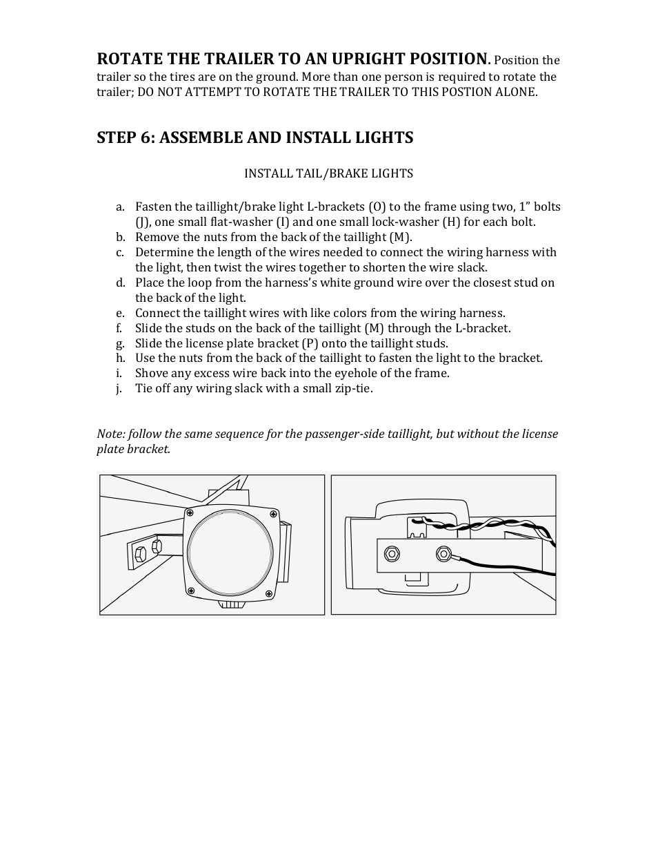 Rotate the trailer to an upright position, Step 6: assemble and install lights | Northstar Trailers LOADSTAR I XL User Manual | Page 10 / 13