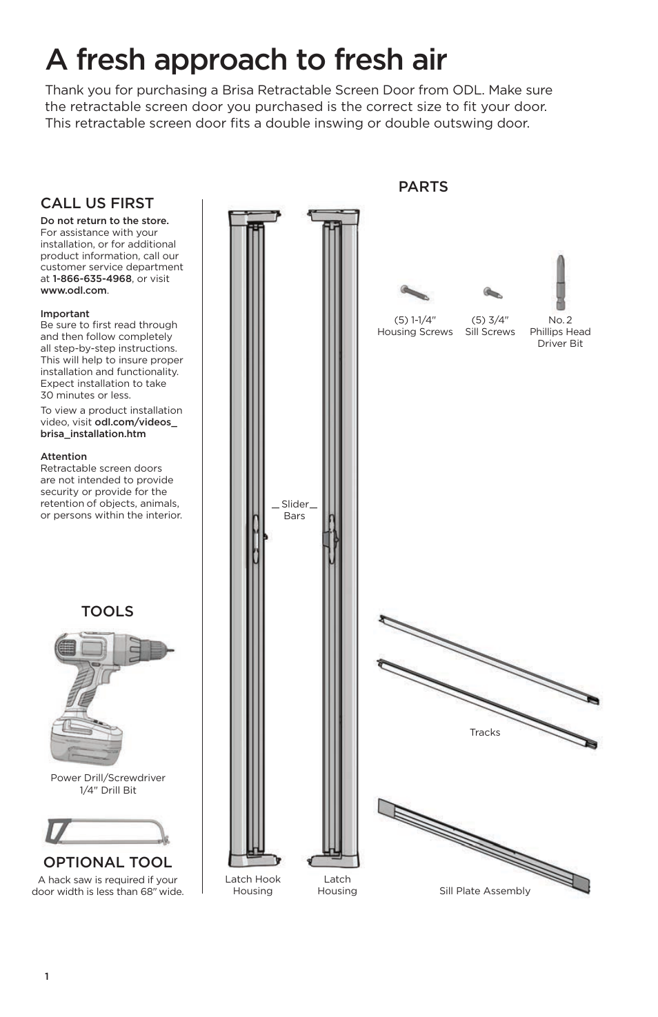 A fresh approach to fresh air, Optional tool, Call us first | Tools parts | ODL Brisa Retractable Screen Doors - double doors User Manual | Page 2 / 20