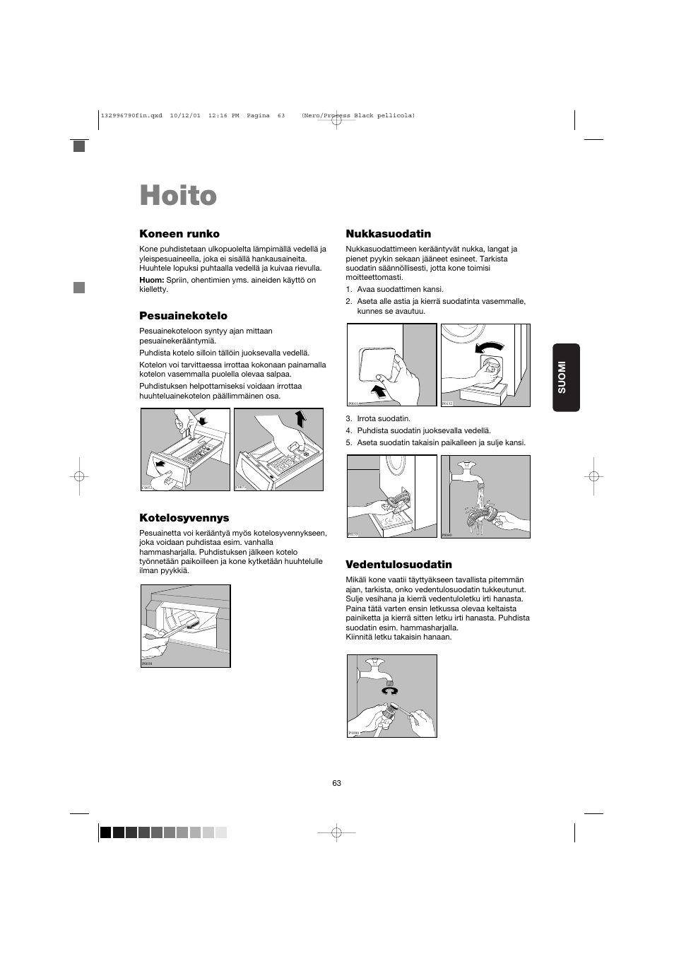 Hoito, Koneen runko, Pesuainekotelo | Kotelosyvennys, Nukkasuodatin, Vedentulosuodatin | Zanussi FE 1014 N User Manual | Page 63 / 92