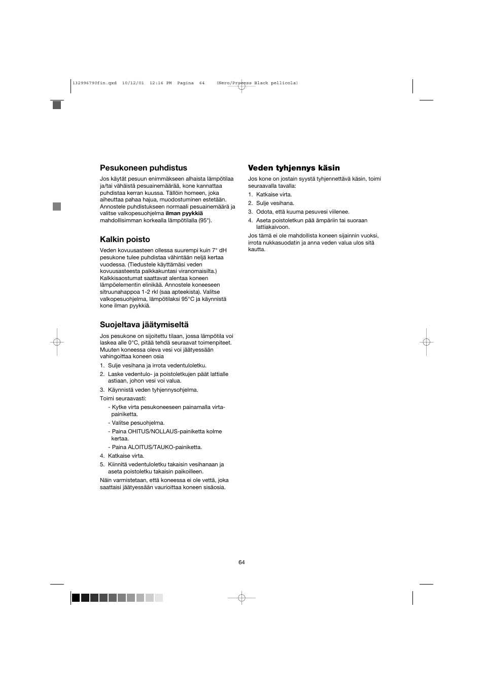 Pesukoneen puhdistus, Kalkin poisto, Suojeltava jäätymiseltä | Veden tyhjennys käsin | Zanussi FE 1014 N User Manual | Page 64 / 92