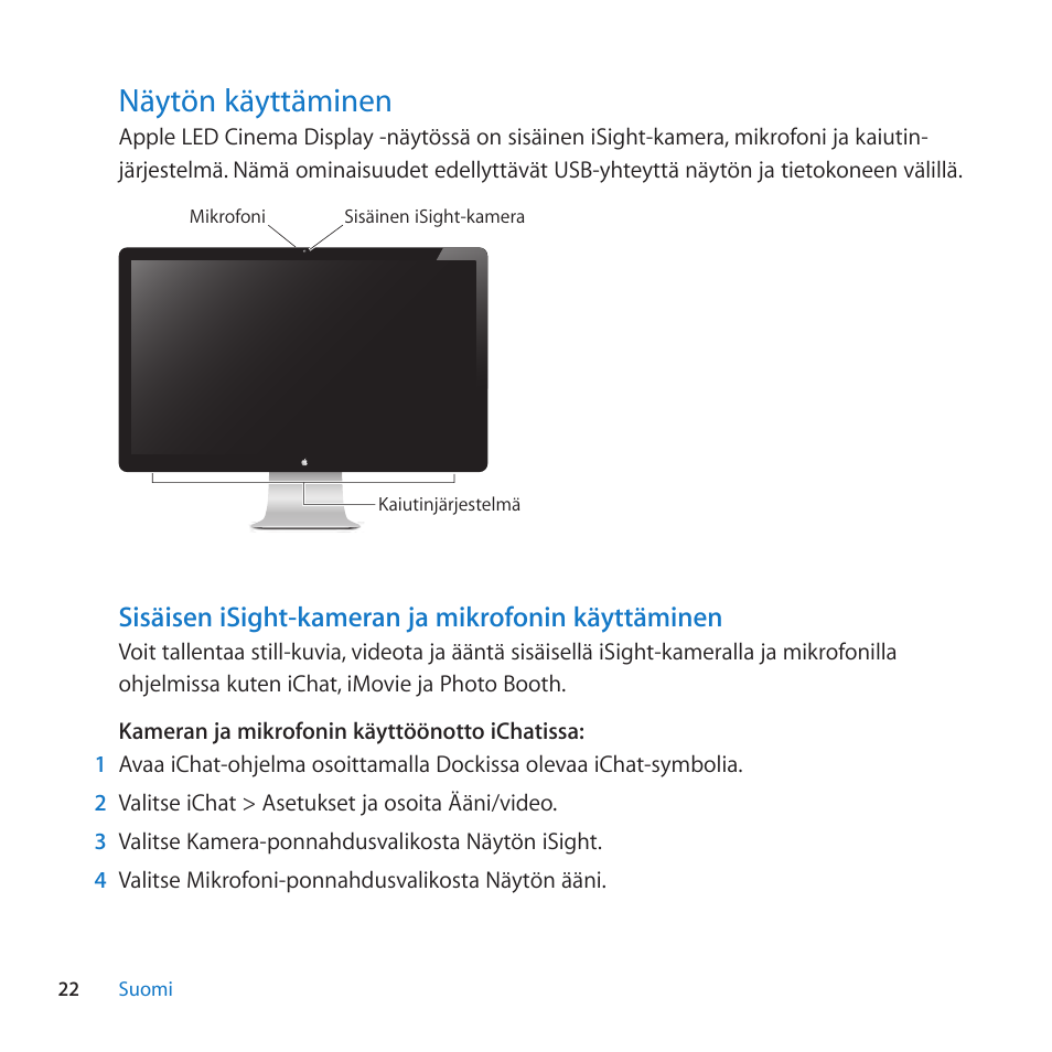 Nayton kayttaminen, Sisaisen isight-kameran ja mikrofonin kayttaminen, 22 nayton kayttaminen | Apple LED Cinema Display User Manual | Page 22 / 100