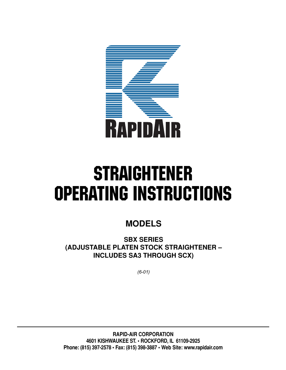 Rapid-Air STRAIGHTENER: SBX SERIES (ADJUSTABLE PLATEN STOCK STRAIGHTENER – INCLUDES SA3 THROUGH SCX) User Manual | 33 pages