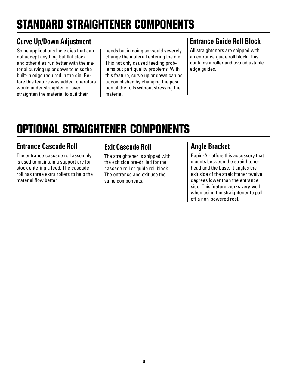 Standard straightener components, Optional straightener components, Curve up/down adjustment | Entrance cascade roll, Exit cascade roll, Angle bracket, Entrance guide roll block | Rapid-Air STRAIGHTENER and PUSHBUTTON RAPID-ROLL: SC SERIES User Manual | Page 9 / 44