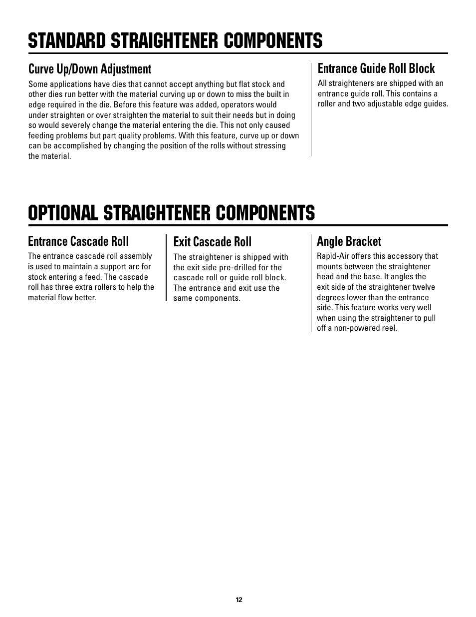 Standard straightener components, Optional straightener components, Curve up/down adjustment | Entrance guide roll block, Entrance cascade roll, Exit cascade roll, Angle bracket | Rapid-Air STRAIGHTENER / RAPID-ROLL: SA3 - SD with compact control User Manual | Page 12 / 38