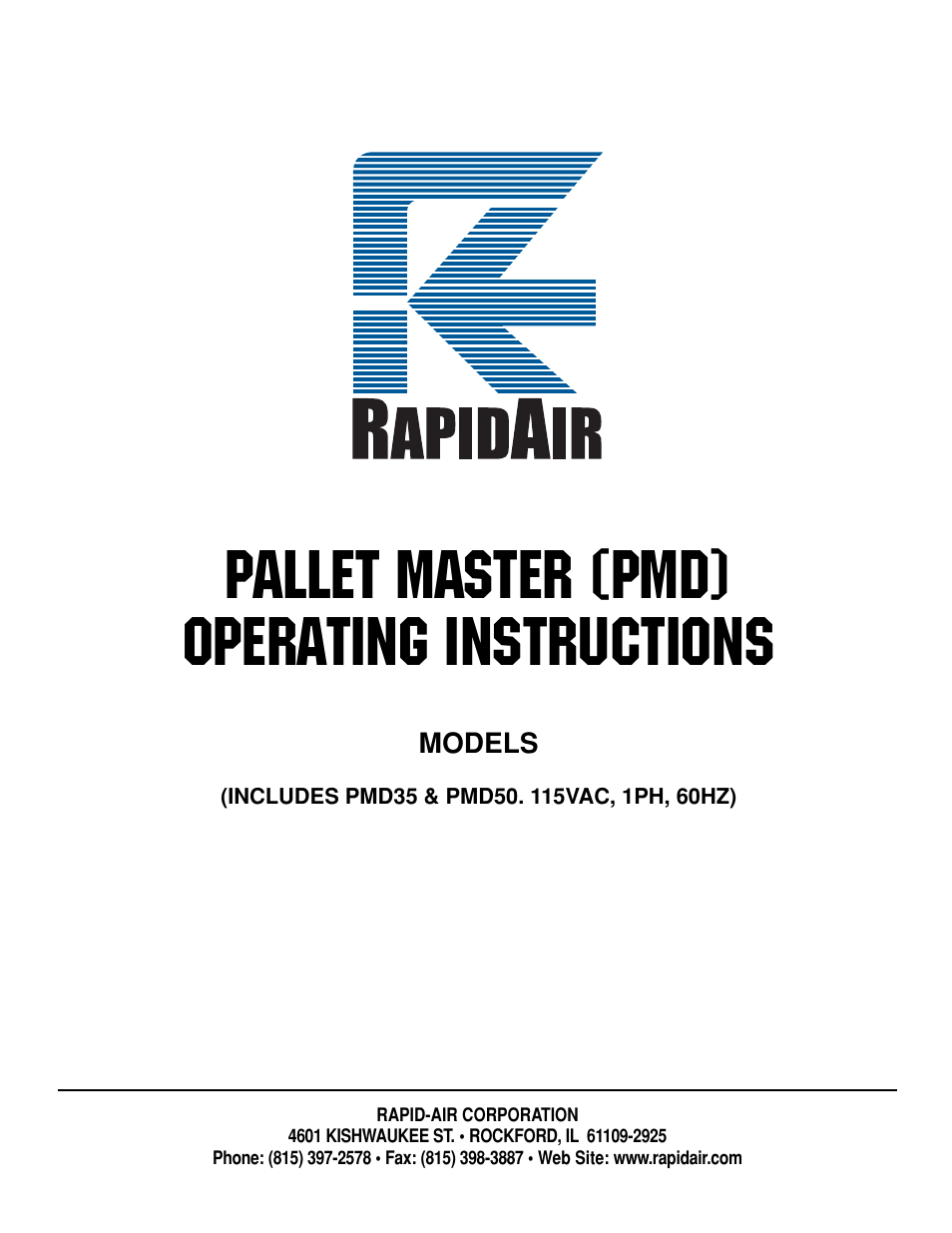 Rapid-Air PALLET MASTER (PMD): PMD35 & PMD50. 115VAC, 1PH, 60HZ User Manual | 42 pages