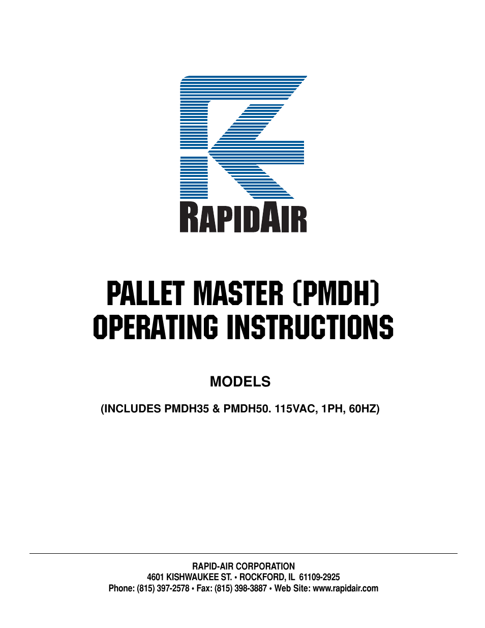 Rapid-Air PALLET MASTER (PMDH): PMDH35 & PMDH50. 115VAC, 1PH, 60HZ User Manual | 21 pages