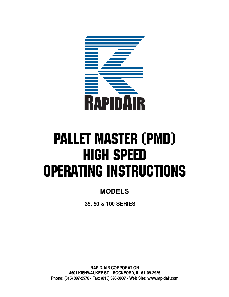 Rapid-Air PALLET MASTER (PMD) HIGH SPEED: 35, 50 & 100 SERIES User Manual | 21 pages