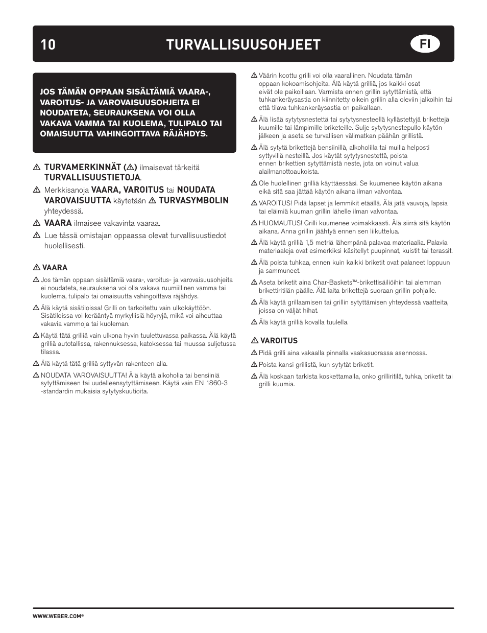 Turvallisuusohjeet, Turvamerkinnät, Turvallisuustietoja | Vaara, varoitus, Noudata varovaisuutta, Turvasymbolin, Vaara | weber HOLZKOHLEGRILLS User Manual | Page 10 / 84