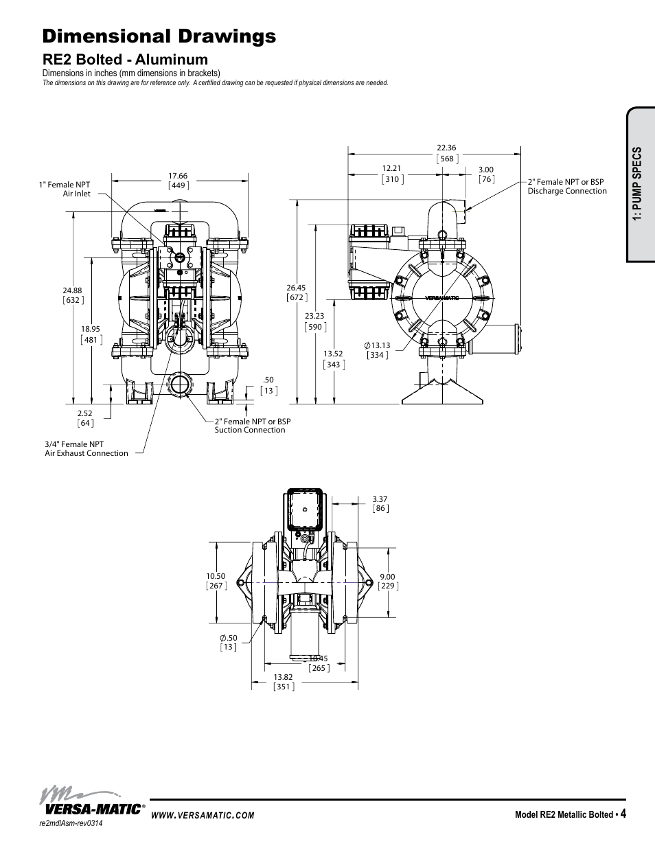 Dimensional drawings, Re2 bolted - aluminum, Model specific | Pump specs | Versa-Matic 2 Bolted Metallic Ball Valve Pumps (RE2) User Manual | Page 7 / 33