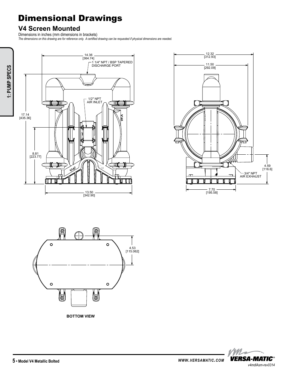 Dimensional drawings, V4 screen mounted, Pump specs | Warren rupp inc, Model v4 metallic bolted, Dimensions in inches (mm dimensions in brackets), Versamatic | Versa-Matic 1 1/4 V Series Clamped Metallic (V4) User Manual | Page 8 / 18