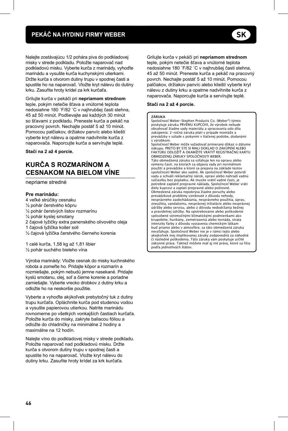 Kurča s rozmarínom a cesnakom na bielom víne, Pekáč na hydinu firmy weber, Nepriame stredné | weber Geflugelhalter Weber Style User Manual | Page 46 / 68