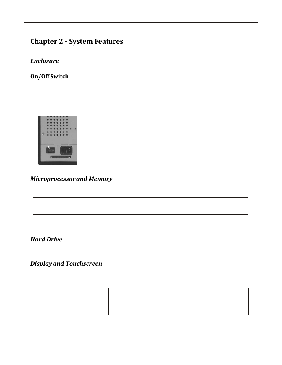 Chapter 2 - system features, Nclosure, On/off switch | Icroprocessor and, Emory, Rive, Isplay and, Ouchscreen, Enclosure, Hard drive | Maple Systems PC110CF User Manual | Page 14 / 22