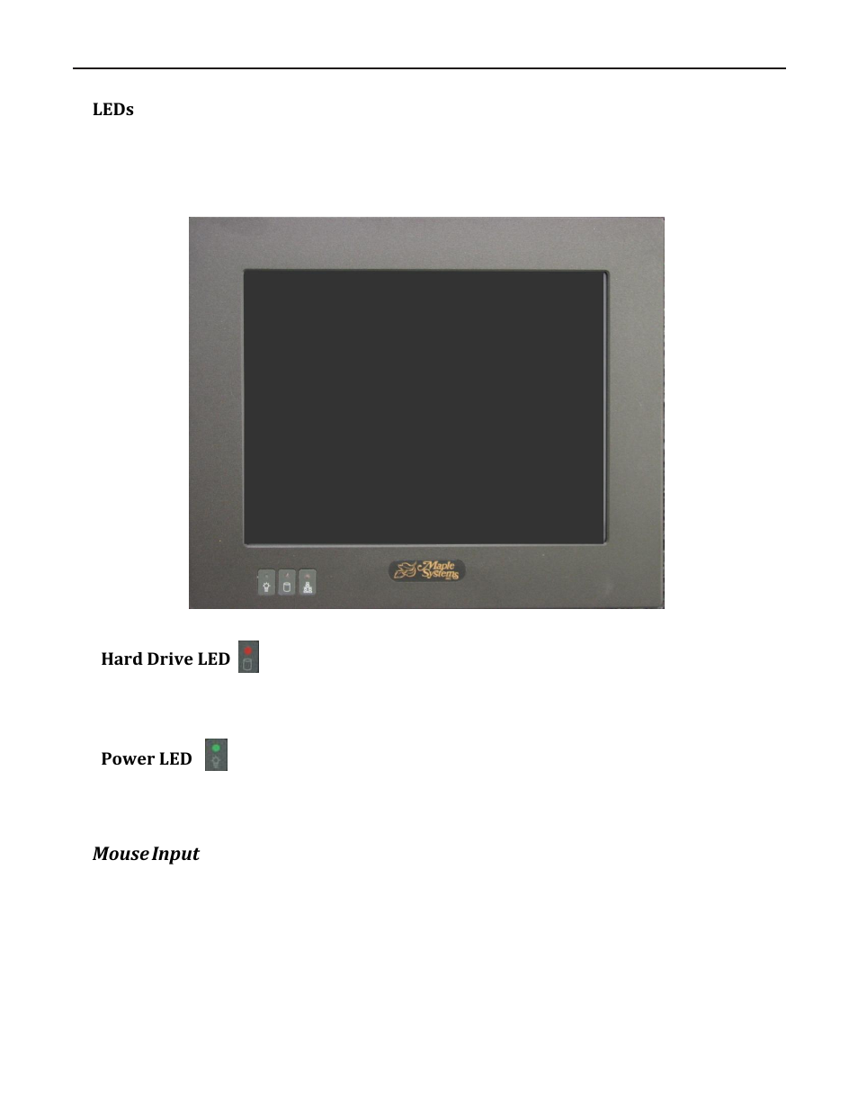 Leds, Hard drive, Power led | Ouse, Nput, Mouse input, Hard drive led | Maple Systems PC110CF User Manual | Page 16 / 22