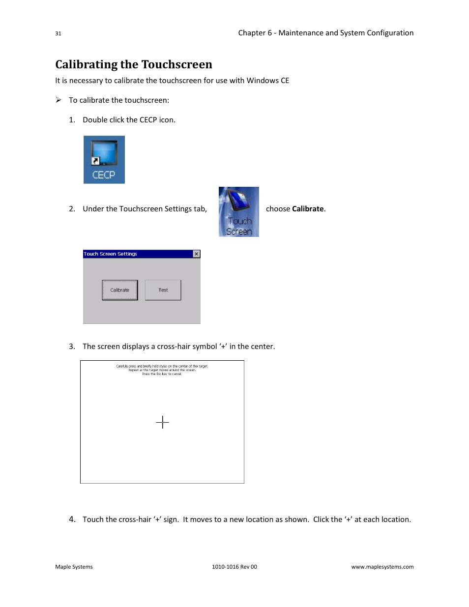 Calibrating the touchscreen | Maple Systems Windows CE Embedded 6.0 Professional Edition User Manual | Page 35 / 40