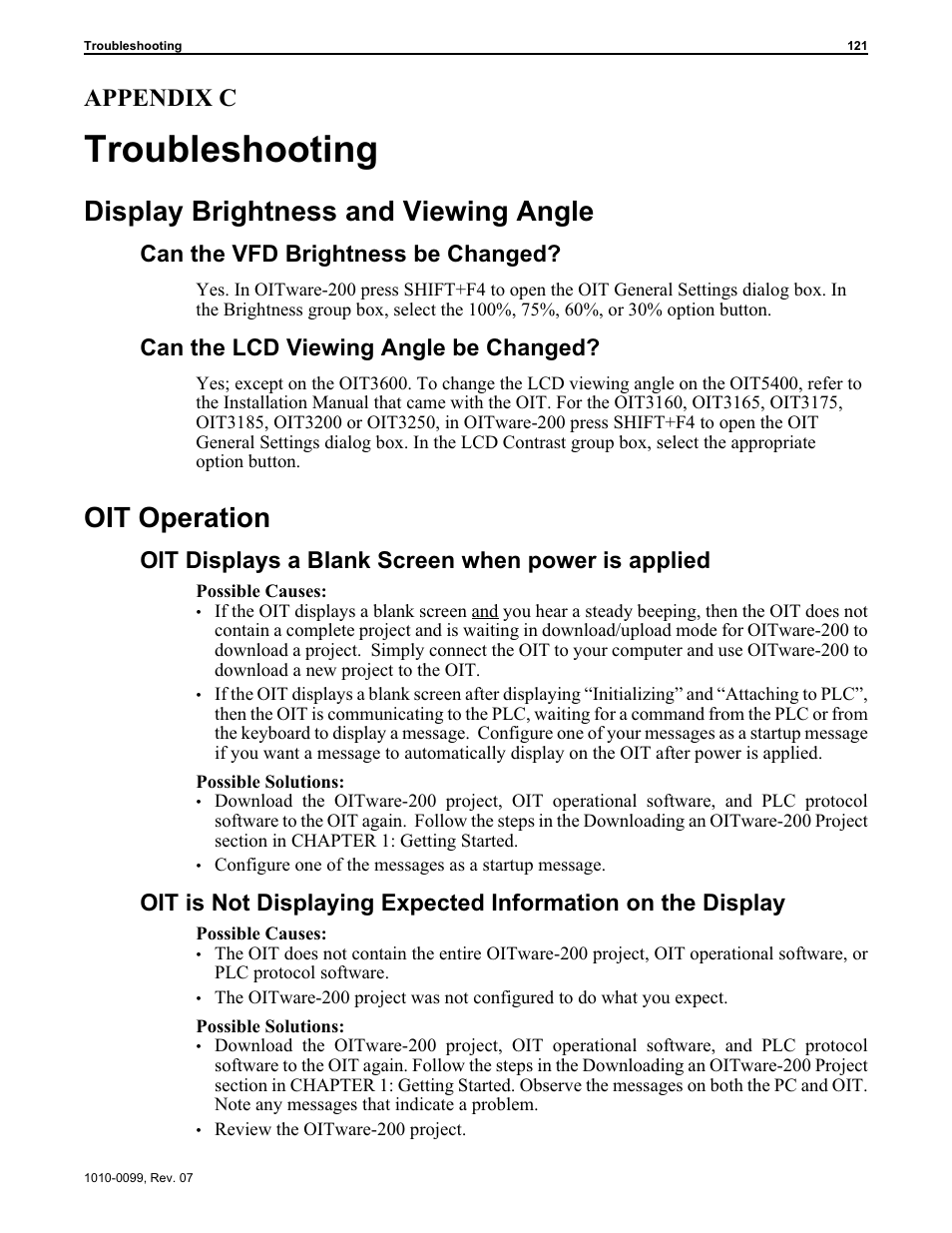 Ap pen dix c: trou ble shooting 121, Dis play bright ness and viewing an gle 121, Oit op er a tion 121 | Troubleshooting 121, Troubleshooting, Display brightness and viewing angle, Oit operation, Appendix c, Can the vfd brightness be changed, Can the lcd viewing angle be changed | Maple Systems OIT Family User Manual | Page 121 / 127