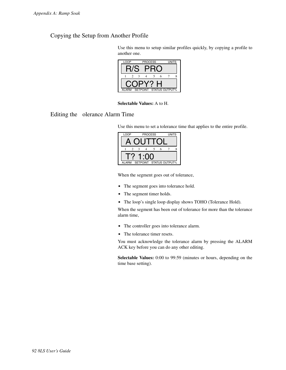 Copying the setup from another profile, Editing the tolerance alarm time, R/s pro copy? h | A outtol t? 1:00 | Watlow 8LS Controller User Manual | Page 100 / 140