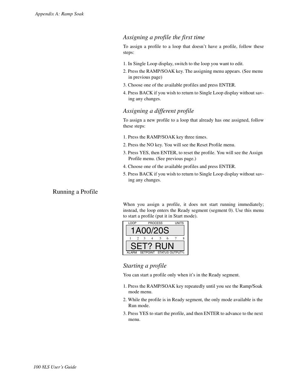 Running a profile, Assigning a profile the first time, Assigning a different profile | Starting a profile | Watlow 8LS Controller User Manual | Page 108 / 140