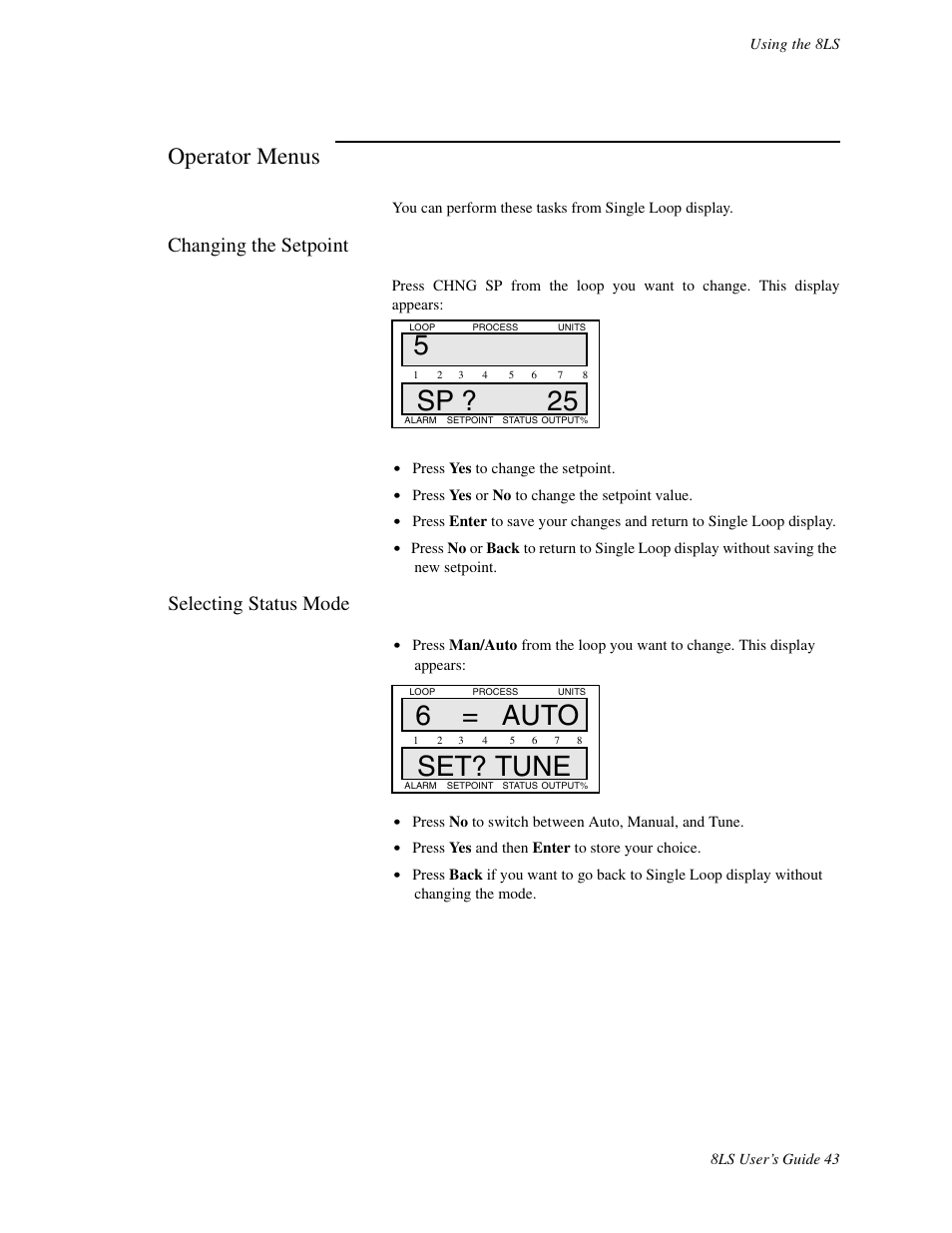 Operator menus, Changing the setpoint, Selecting status mode | 5sp ? 25, 6 = auto set? tune | Watlow 8LS Controller User Manual | Page 51 / 140