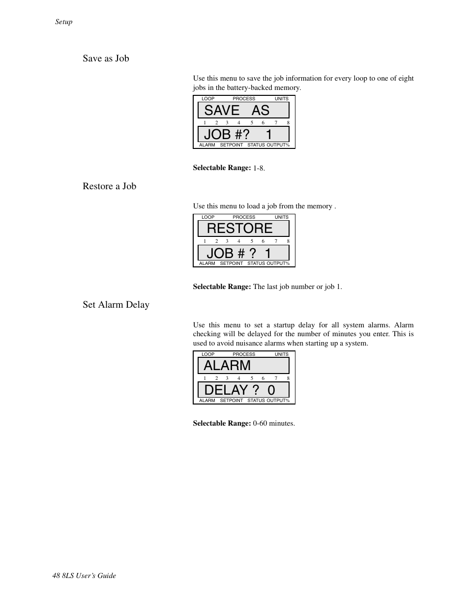 Save as job, Restore a job, Set alarm delay | Save as job #? 1, Restore job # ? 1, Alarm delay ? 0 | Watlow 8LS Controller User Manual | Page 56 / 140