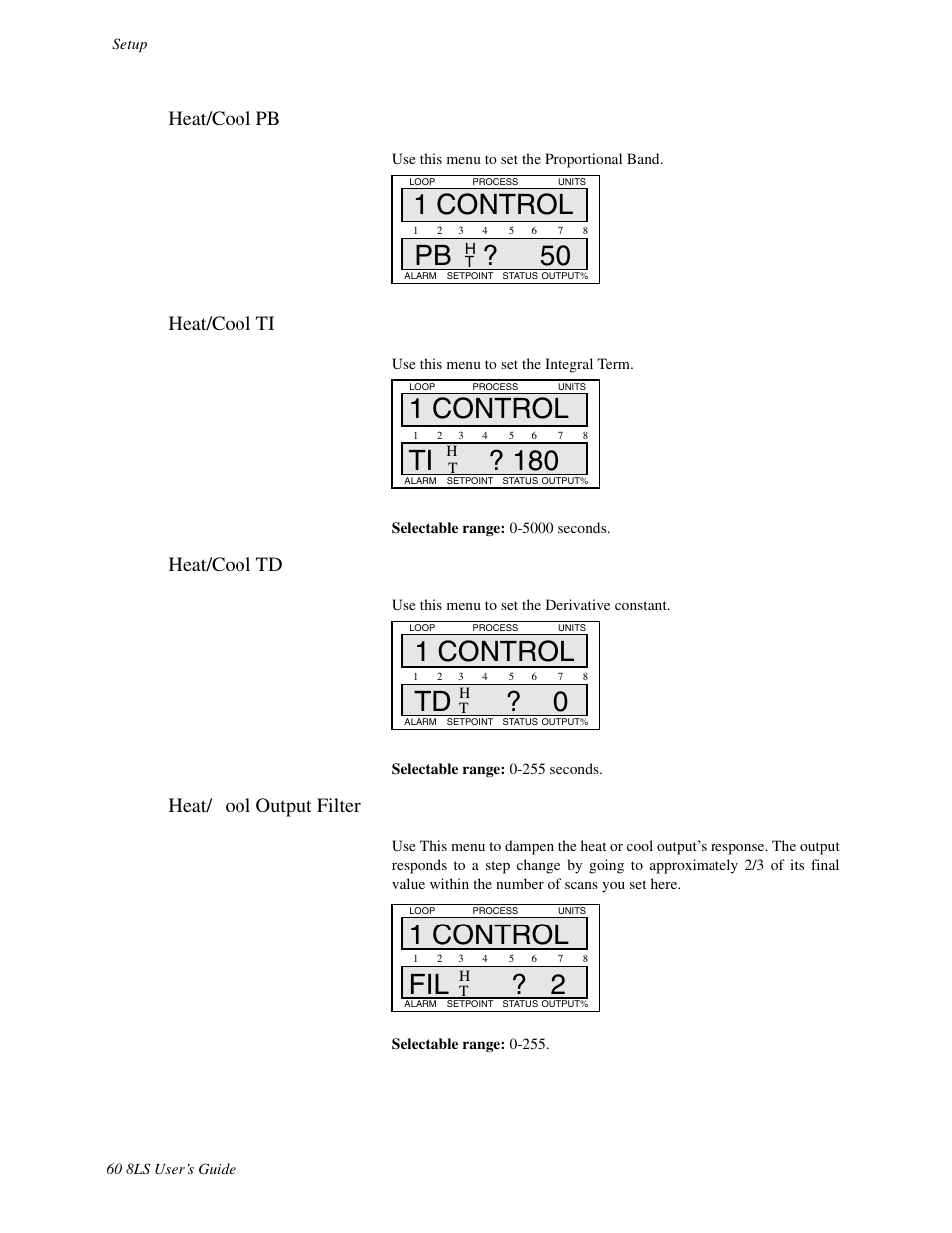 Heat/cool pb, Heat/cool ti, Heat/cool td | Heat/cool output filter, 1 control pb, 1 control ti, 1 control td ? 0, 1 control fil ? 2 | Watlow 8LS Controller User Manual | Page 68 / 140