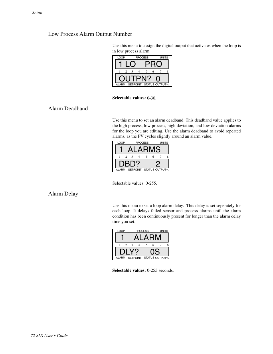 Low process alarm output number, Alarm deadband, Alarm delay | 1 lo pro outpn? 0, 1 alarms dbd? 2, 1 alarm dly? 0s | Watlow 8LS Controller User Manual | Page 80 / 140