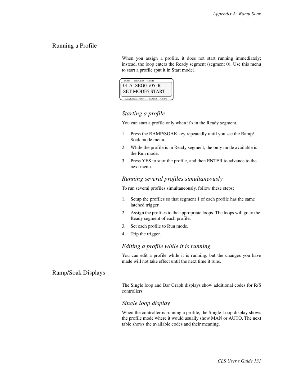 Running a profile, Ramp/soak displays, Starting a profile | Running several profiles simultaneously, Editing a profile while it is running, Single loop display | Watlow CLS User Manual | Page 139 / 180