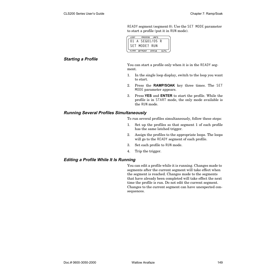 Starting a profile, Running several profiles simultaneously, Editing a profile while it is running | Watlow CLS200 User Manual | Page 165 / 251