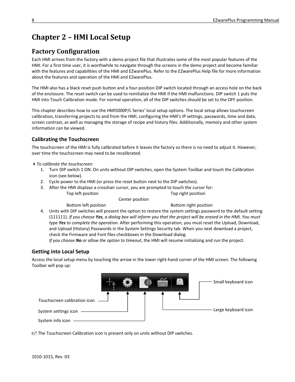 Chapter 2 – hmi local setup, Factory configuration, Calibrating the touchscreen | Getting into local setup | Watlow EZwarePlus Programming User Manual | Page 16 / 264