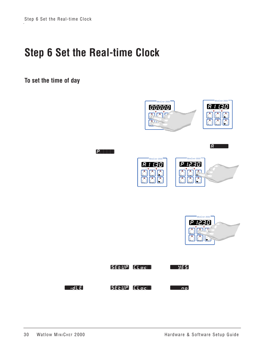 Step 6 set the real-time clock, P1@£0, A1!£0 | I n i, H e f | Watlow MINICHEF 2000 User Manual | Page 31 / 71