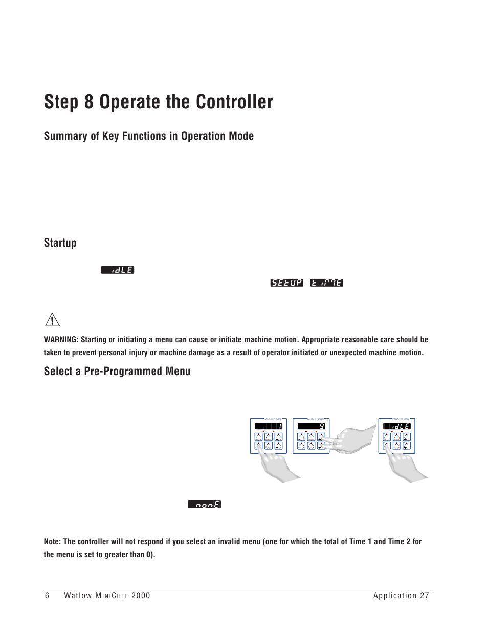 Step 8 operate the controller, Summary of key functions in operation mode, Startup | Select a pre-programmed menu | Watlow MINICHEF 2000 Rotisserie Oven Application User Manual | Page 8 / 31