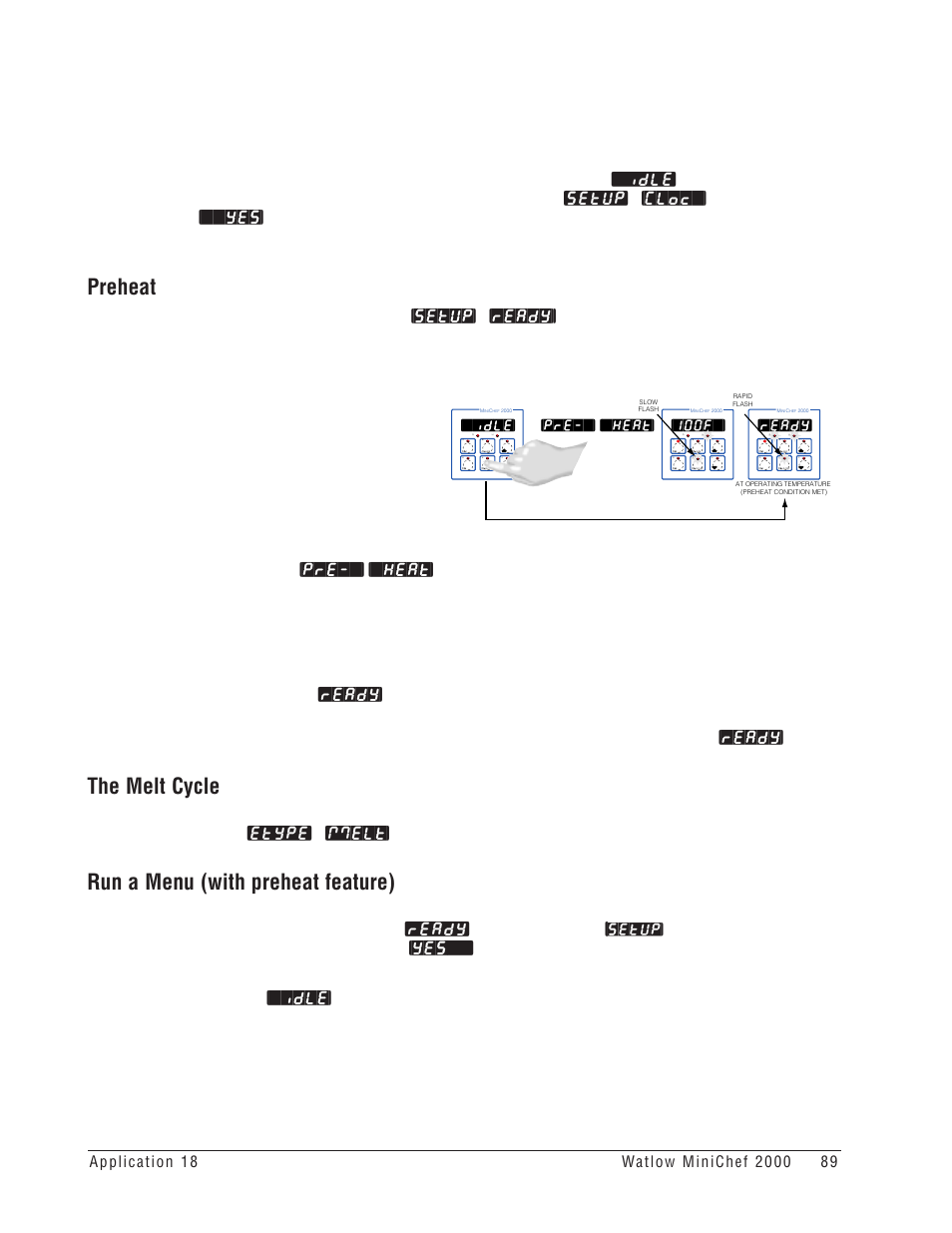 Preheat, The melt cycle, Run a menu (with preheat feature) | Setup, Idle, 100f, Ready, Pre-`] [`heat | Watlow MINICHEF Deep Fat Fryer Application User Manual | Page 91 / 111