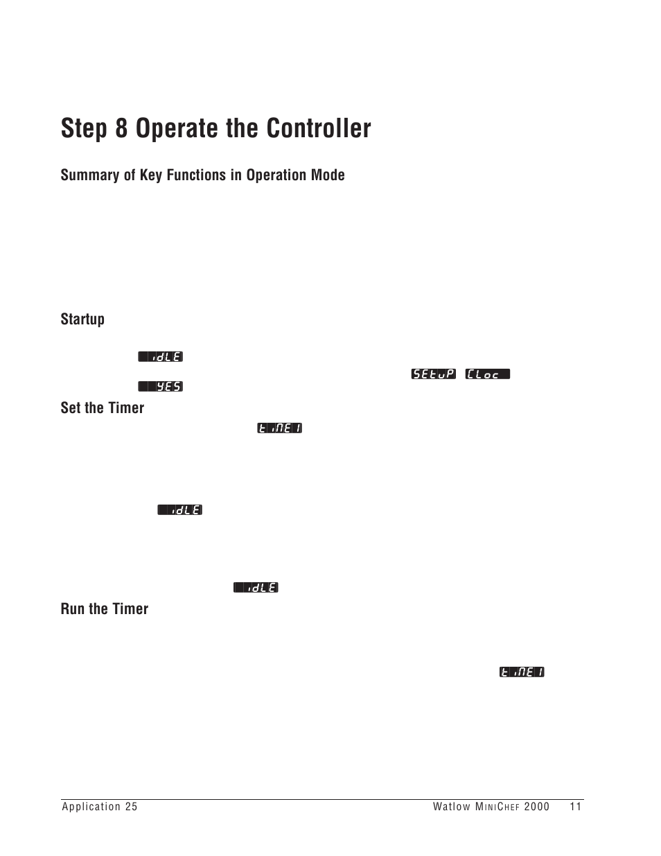 Step 8 operate the controller, Summary of key functions in operation mode, Startup | Set the timer, Run the timer | Watlow MINICHEF Timer Applications User Manual | Page 13 / 19