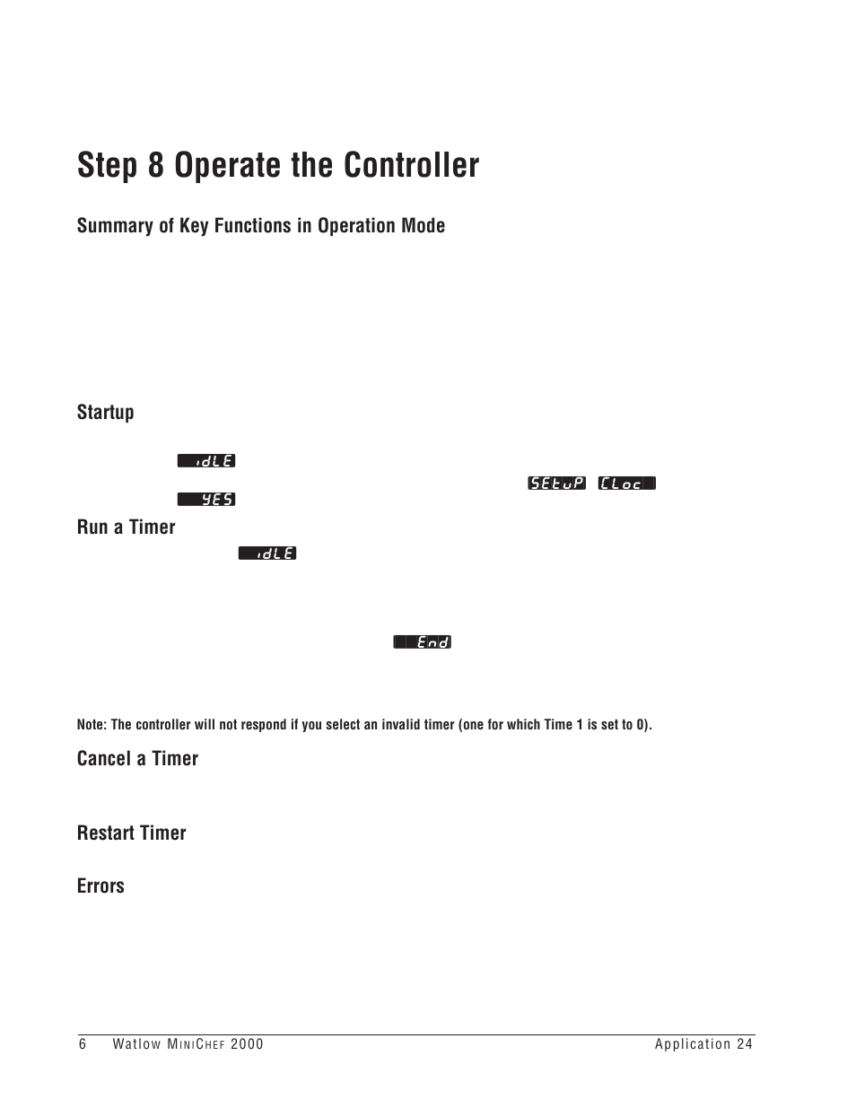 Step 8 operate the controller, Summary of key functions in operation mode, Startup | Run a timer, Cancel a timer, Restart timer, Errors | Watlow MINICHEF Timer Applications User Manual | Page 8 / 19