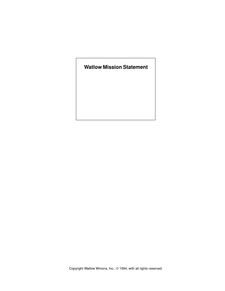 Watlow mission statement | Watlow Optimizing Your Process System with the Series 988 Controller User Manual | Page 2 / 74