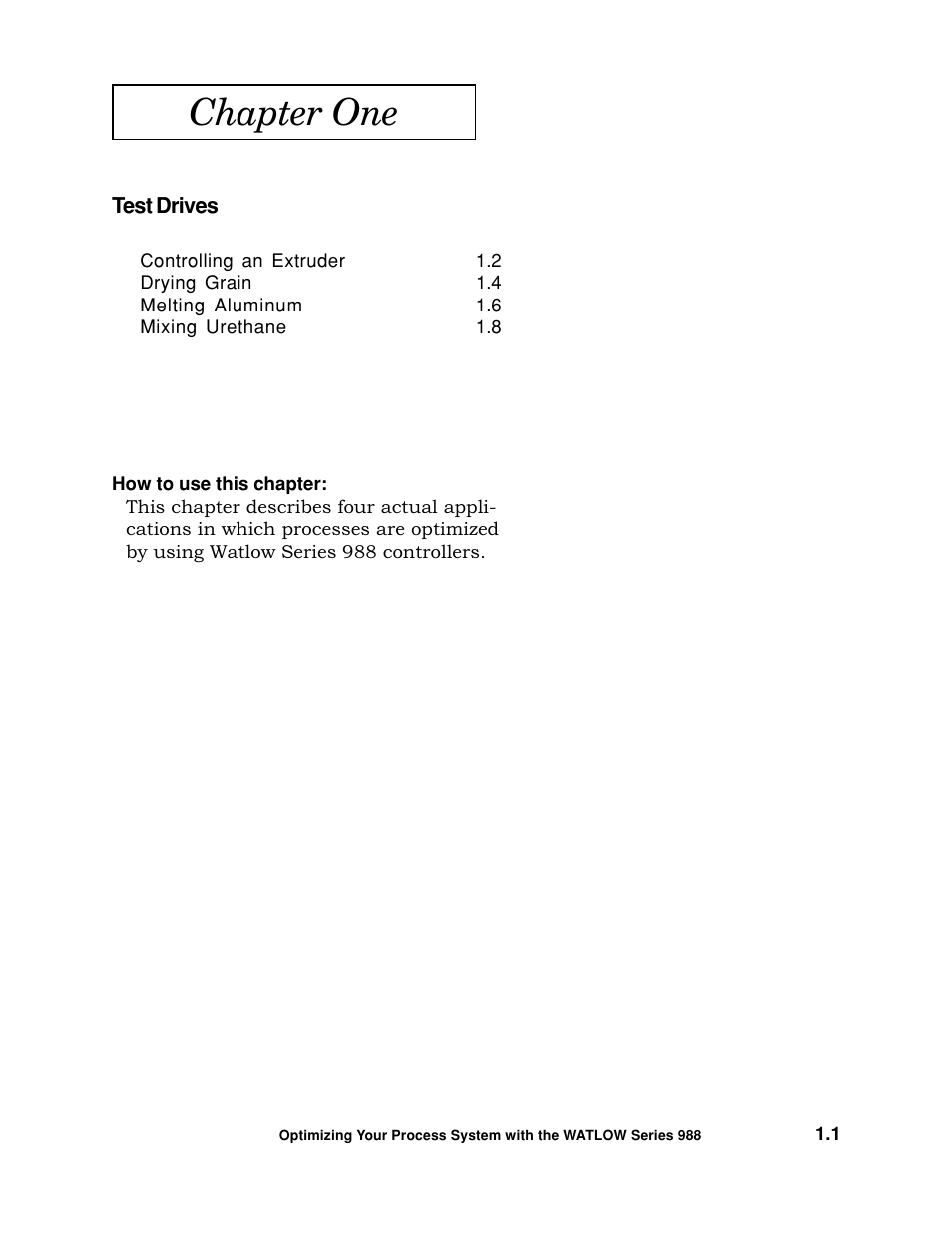 Chapter one - test drives, Chapter one | Watlow Optimizing Your Process System with the Series 988 Controller User Manual | Page 6 / 74