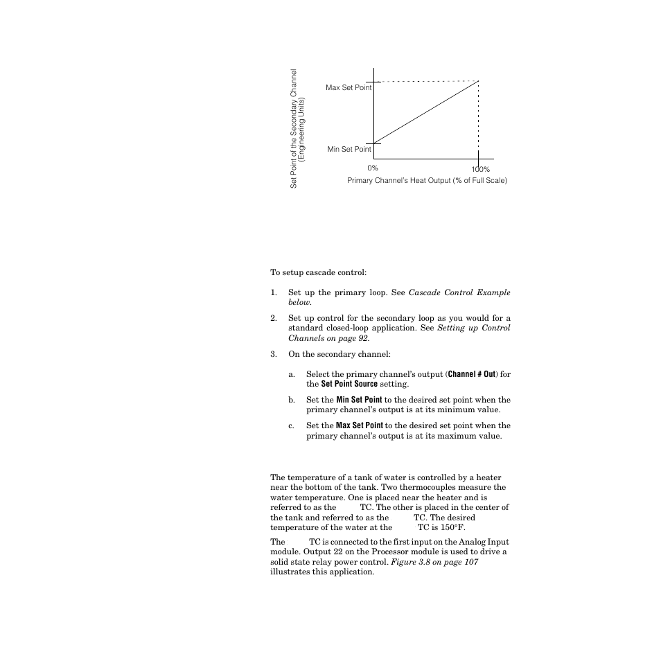 Setting up cascade control, Cascade control example, Channel has only a heat output 106 | Watlow PPC-2000 User Manual | Page 130 / 320