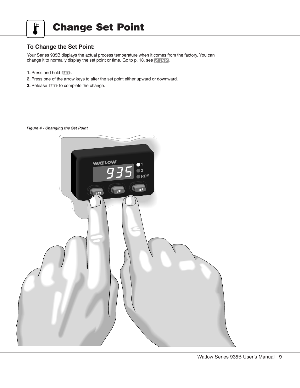 Change set point, Set point change, Changing the set point | Watlow Series 935B User Manual | Page 9 / 60