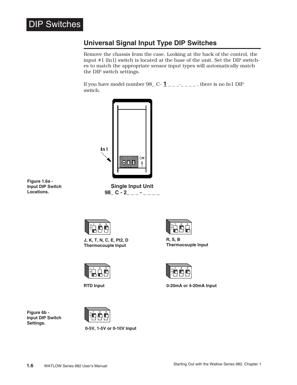 Universal signal input type, 6 input type dip switches, Dip switches | Universal signal input type dip switches, Single input unit 98_ c - 2, There is no in1 dip switch | Watlow Series 982 User Manual | Page 10 / 141