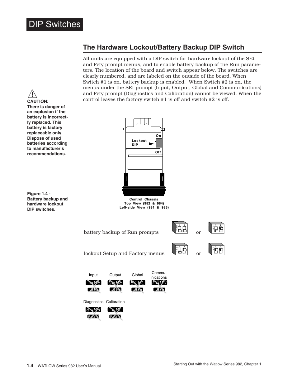 Hardware lockout/battery backup dip switch, 4 setting the hardware lockout dip switch, Dip switches | The hardware lockout/battery backup dip switch | Watlow Series 982 User Manual | Page 8 / 141