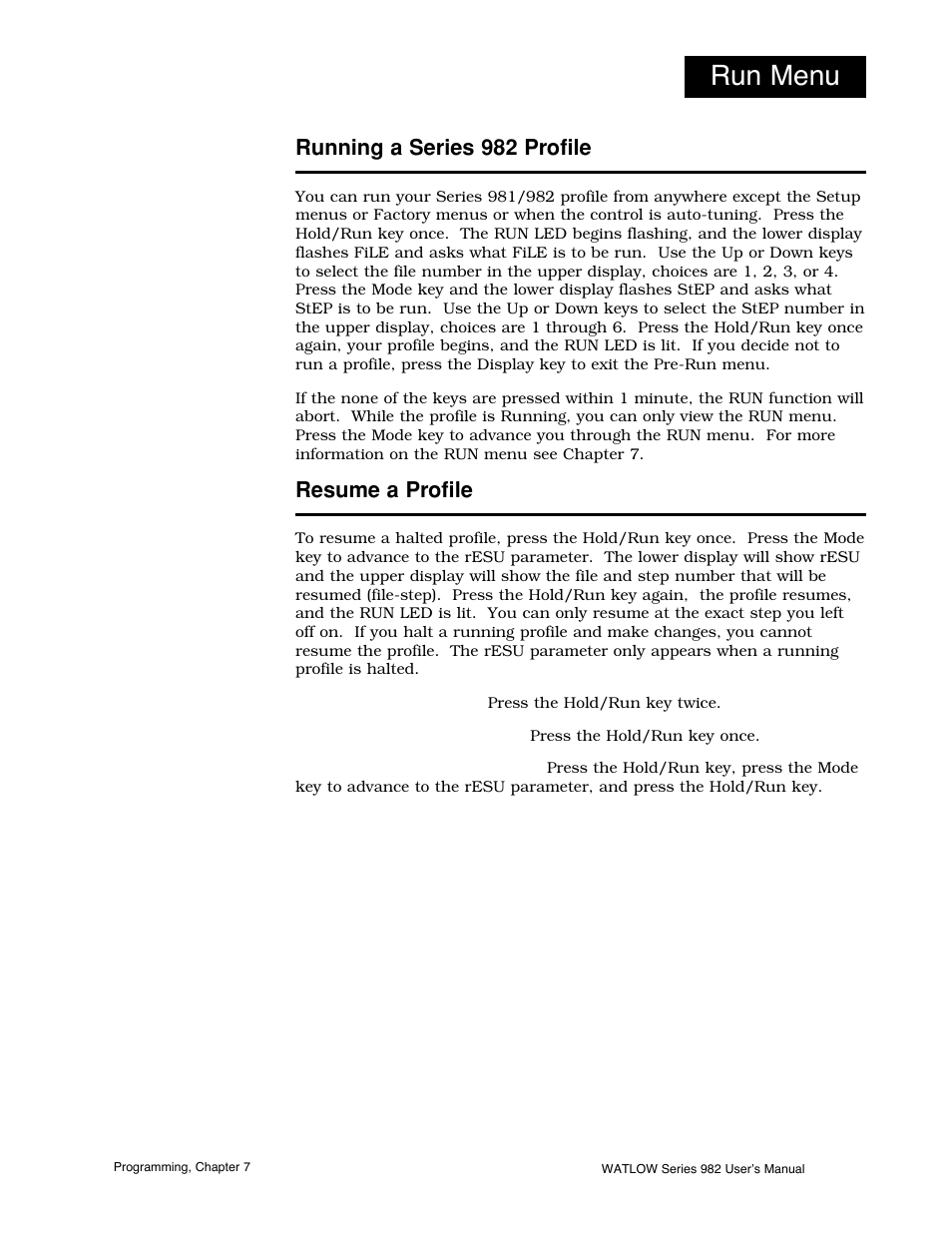 Running a series 982 profile, Resume a profile, Run menu | Watlow Series 982 User Manual | Page 99 / 141