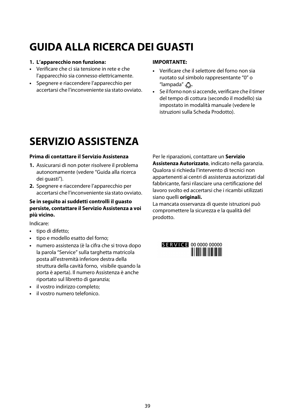 Guida alla ricerca dei guasti, Servizio assistenza | Whirlpool ACM812 User Manual | Page 38 / 39