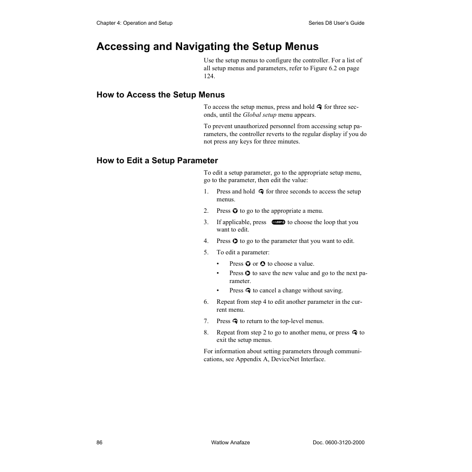 Accessing and navigating the setup menus, How to access the setup menus, How to edit a setup parameter | Accessing and navigating the setup menus 86, How to access the setup menus 86, How to edit a setup parameter 86 | Watlow Series D8 User Manual | Page 104 / 232