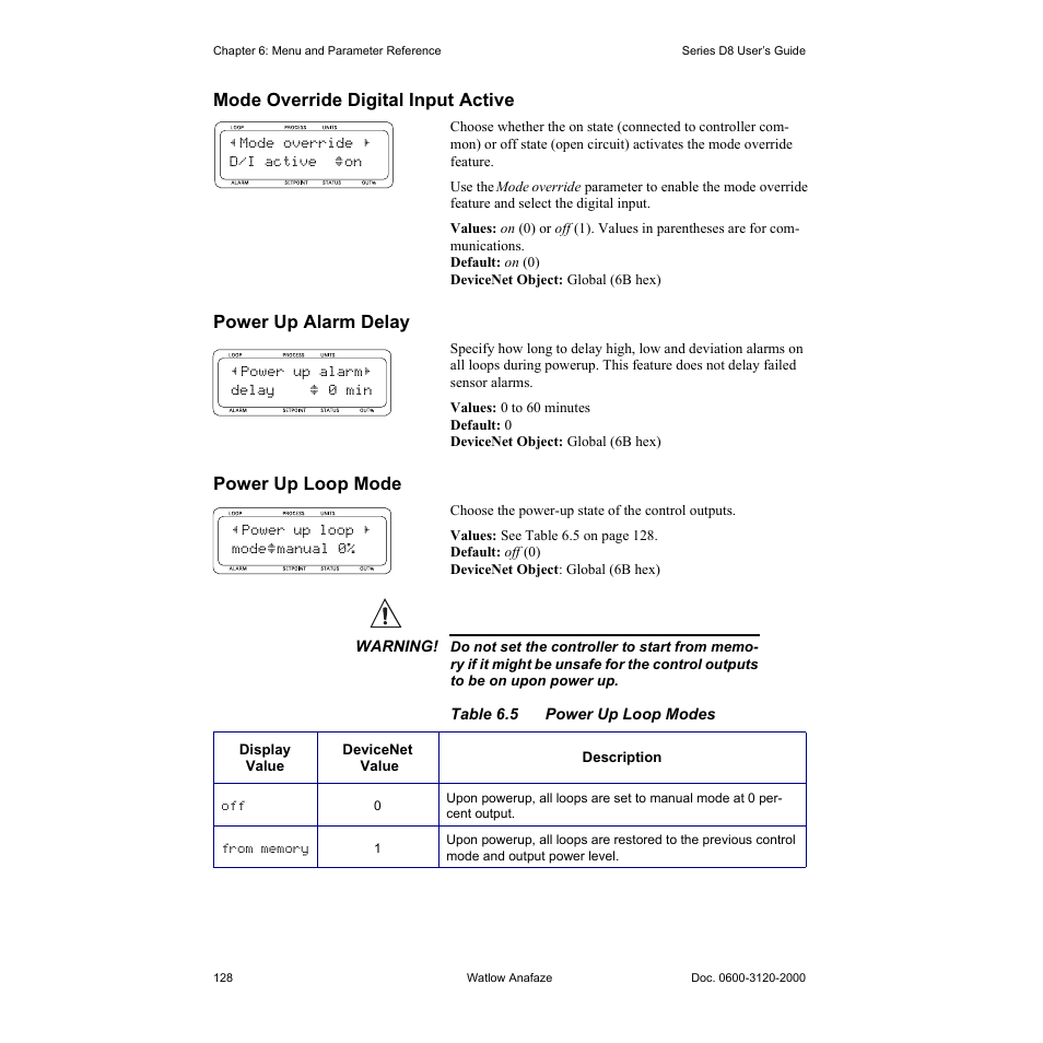 Mode override digital input active, Power up alarm delay, Power up loop mode | Mode override digital input active 128, Power up alarm delay 128, Power up loop mode 128, Table 6.5—power up loop modes 128, Preprogrammed durations. see power up alarm delay | Watlow Series D8 User Manual | Page 146 / 232