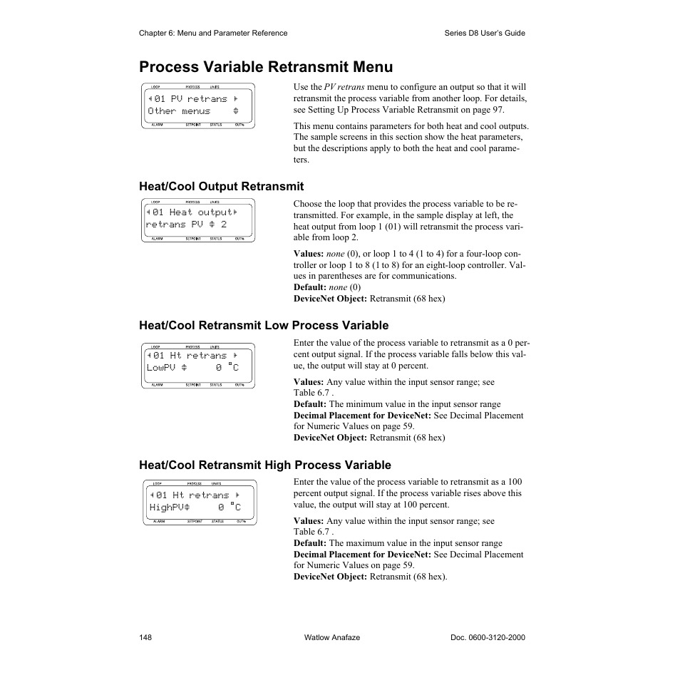 Process variable retransmit menu, Heat/cool output retransmit, Heat/cool retransmit low process variable | Heat/cool retransmit high process variable, Process variable retransmit menu 148, Heat/cool output retransmit 148, Heat/cool retransmit low process variable 148, Heat/cool retransmit high process variable 148 | Watlow Series D8 User Manual | Page 166 / 232