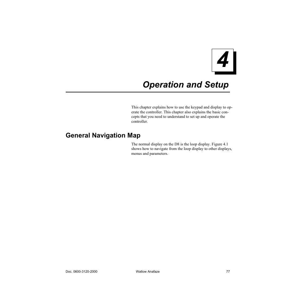 Operation and setup, General navigation map, 4 operation and setup 77 | General navigation map 77, 4 operation and setup | Watlow Series D8 User Manual | Page 95 / 232