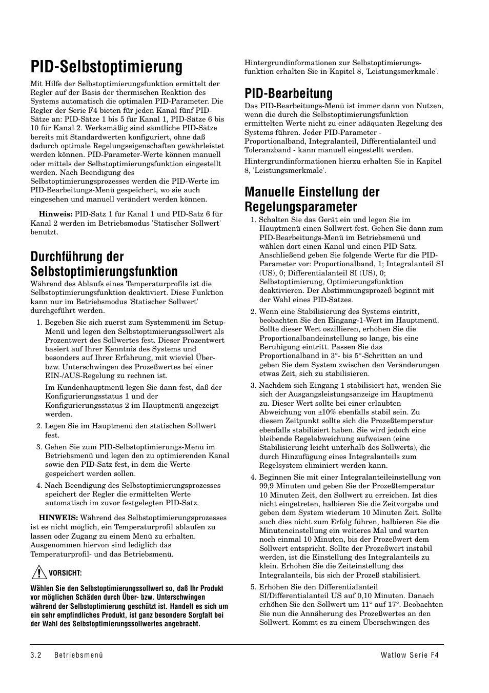 Pid-selbstoptimierung, Pid-bearbeitung, Durchführung der selbstoptimierungsfunktion | Manuelle einstellung der regelungsparameter | Watlow Series F4 User Manual | Page 16 / 112