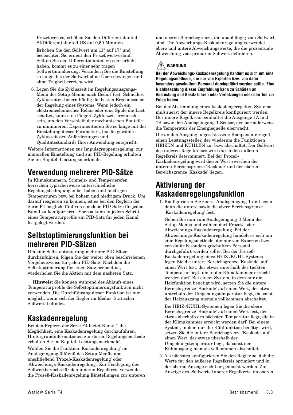 Verwendung mehrerer pid-sätze, Kaskadenregelung, Verwendung mehrere pid-sätze | Selbstoptimierungsfunktion bei mehreren pid-sätzen, Aktivierung der kaskadenregelungsfunktion | Watlow Series F4 User Manual | Page 17 / 112