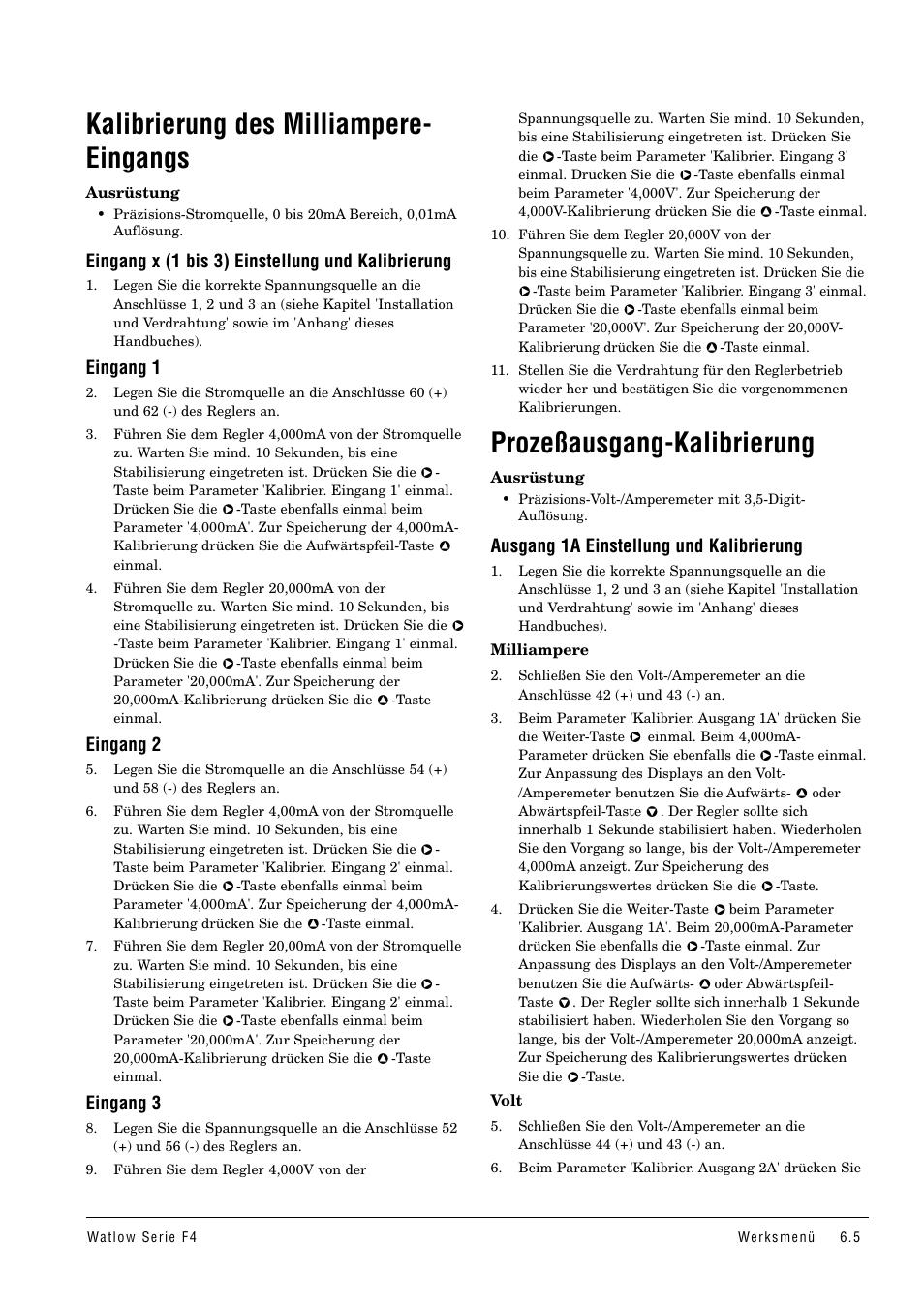 Kalibrierung des milliampere-eingangs, Prozeßausgang-kalibrierung, Regelungsausgang-kalibrierung | Kalibrierung des milliampere- eingangs, Eingang x (1 bis 3) einstellung und kalibrierung, Eingang 1, Eingang 2, Eingang 3, Ausgang 1a einstellung und kalibrierung | Watlow Series F4 User Manual | Page 31 / 112